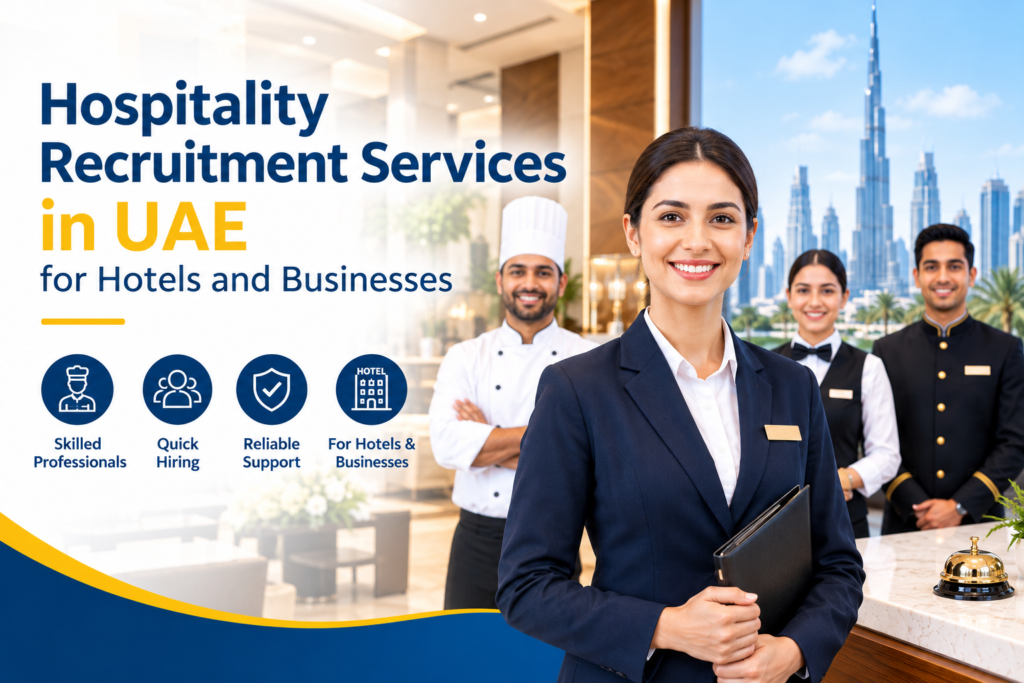 Hospitality Recruitment Services in UAE for Hotels and Businesses